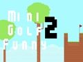 Gra Minigolf Śmieszne 2  w Internecie