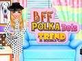 Gra Trend w kropki BFF  w Internecie
