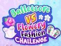 Gra Wyzwanie Balletcore vs Flowery Fashion  w Internecie
