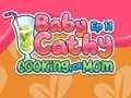 Gra Baby Cathy, odc. 11: Gotowanie dla mamy  w Internecie
