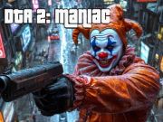 Gra DTA 2 Maniac  w Internecie