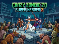 Gra Crazy Zombie 7.0 Super Heroes 2 w Internecie