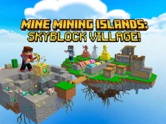 Gra Mine Mining Islands: Skyblock Village! w Internecie