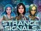 Gra Strange Signals w Internecie