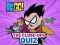 Gra Teen Titans Go! The Close-ups Quiz w Internecie