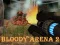 Gra Bloody Arena 2 w Internecie