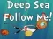 Gra Deep Sea Follow Me! w Internecie