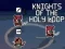 Gra Knights of the Holy Loop w Internecie