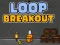Gra Loop Breakout w Internecie