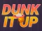 Gra Dunk It Up w Internecie