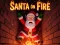 Gra Santa on Fire w Internecie