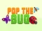 Gra Pop the Bug w Internecie