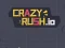 Gra Crazy Rush.io w Internecie