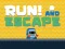 Gra Run! And Escape w Internecie