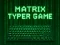 Gra Matrix Typer w Internecie