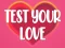 Gra Test Your Love w Internecie