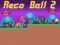 Gra Reco Ball 2 w Internecie
