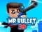Gra Mr Bullet 3D online w Internecie