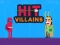 Gra Hit Villains w Internecie