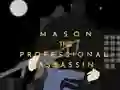 Gra Mason the Professional Assassin w Internecie