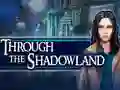 Gra Through the Shadowland w Internecie