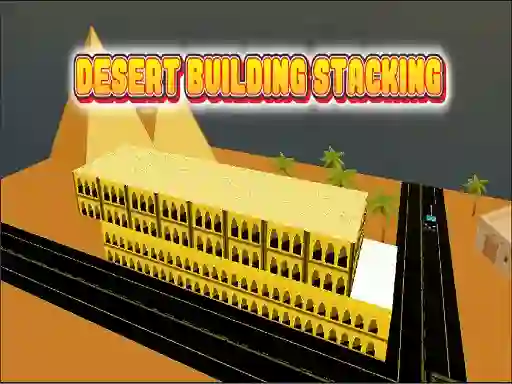 Gra Desert Building Stacking w Internecie