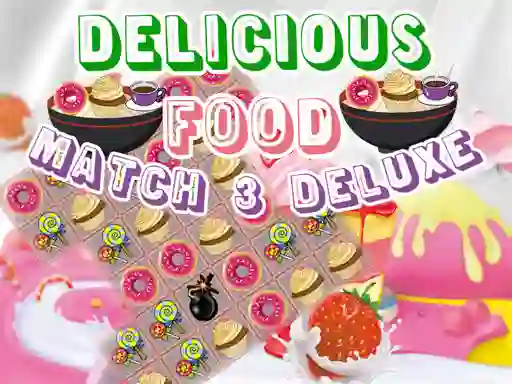 Gra Delicious Food Match 3 Deluxe w Internecie