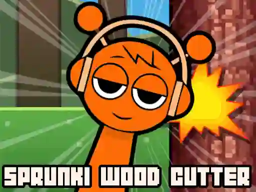 Gra Sprunki Wood Cutter w Internecie