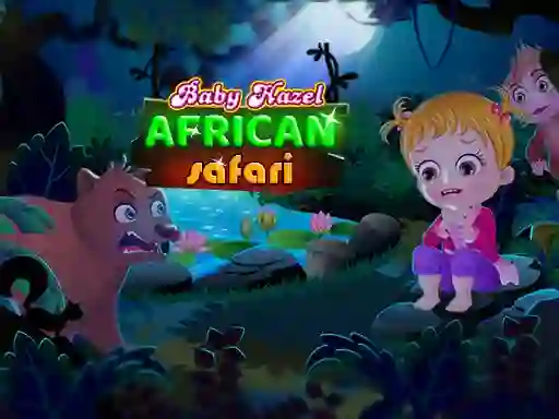 Gra Baby Hazel: African safari w Internecie