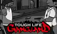 Gra Tough Life Gangland w Internecie
