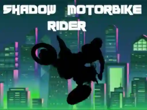 Gra Shadow Motorbike Rider w Internecie