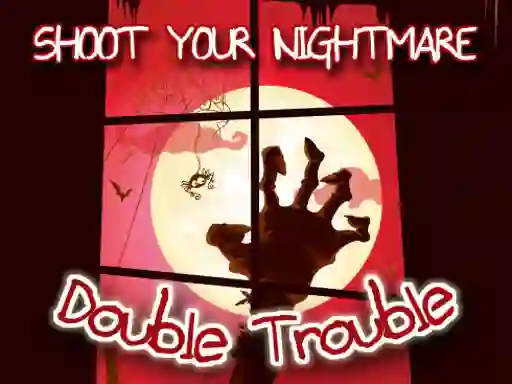 Gra Shoot Your Nightmare Double Trouble w Internecie