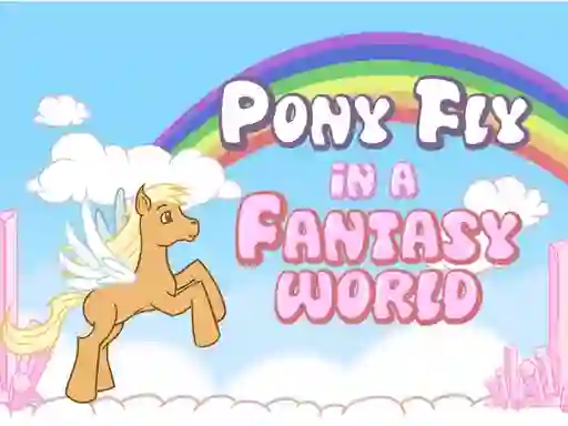 Gra Pony fly in a fantasy world w Internecie