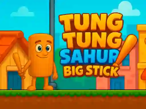 Gra Tung Tung Sahur Big Stick w Internecie