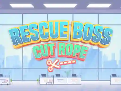 Gra Rescue Boss Cut Rope w Internecie