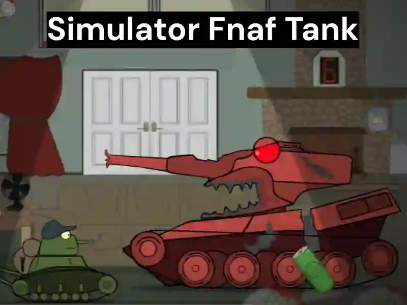 Gra Simulator Fnaf Tank w Internecie