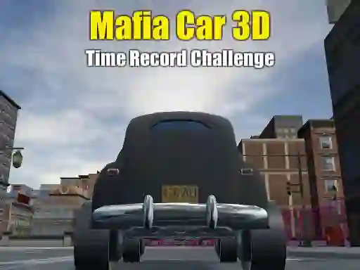 Gra Mafia Car 3d Time Record Challenge w Internecie