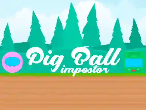 Gra Pig Ball Impostor w Internecie