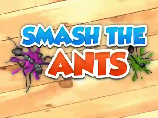 Gra Smash The Ants w Internecie