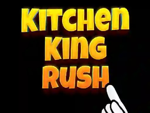 Gra Kitchen King Rush w Internecie