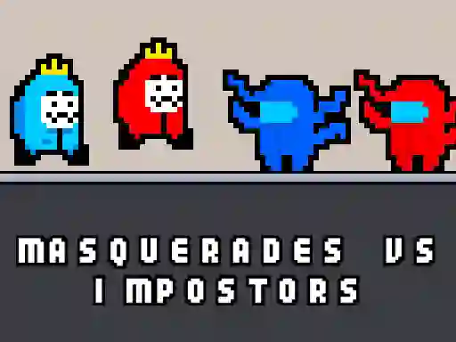 Gra Masquerades vs impostors w Internecie