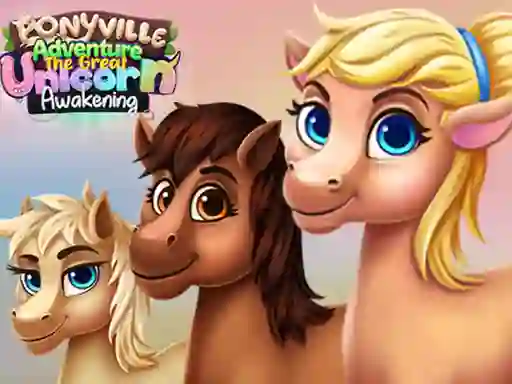 Gra Ponyville Adventure The Great Unicorn Awakening w Internecie