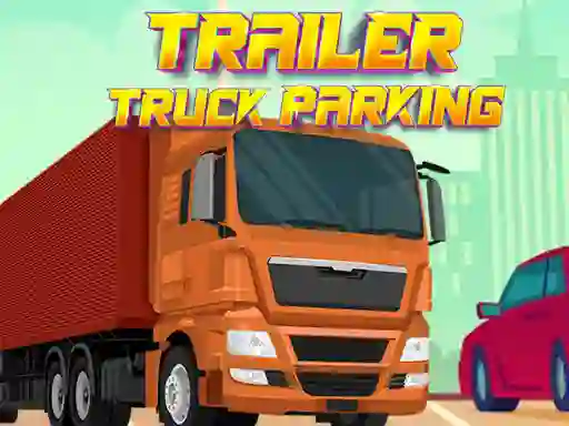 Gra Trailer Truck Parking w Internecie