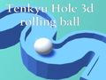 Gra Tenkyu Hole 3d tocząca się piłka  w Internecie