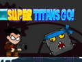 Gra Super Titans Go! w Internecie