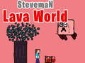 Gra Świat lawy Steveman  w Internecie