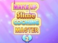 Gra Makeup Slime Cooking Master 2 w Internecie