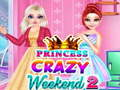 Gra Szalony weekend księżniczki 2  w Internecie
