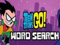 Gra Młodzi Tytani Go Word Search  w Internecie