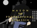Gra Mason, zawodowy zabójca  w Internecie